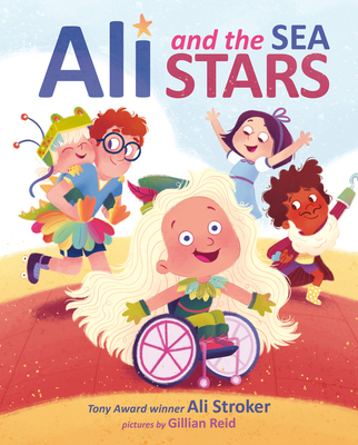 A book cover. Art of various children dressed up in different costumes can be seen on a red path in the centre of the image. Above them, in large font the title "Ali and the Sea Stars". "Ali" and "Sea" is in blue, the rest of the title is in red, and the "I" in "Ali" is dotted with a star. At the bottom of the cover, writing reads: "Tony Award winner Ali Stroker" in blue, and "pictures by Gillian Reid" in red. A girl in the foreground, with long blonde hair, is wearing a Peter Pan costume and using a pink wheelchair. She is smiling. /end