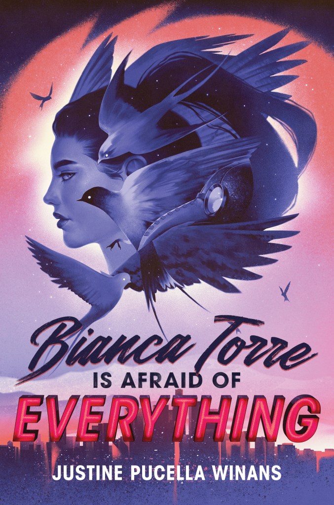 A book cover. The side profile of a feminine face against a twilight sky, above a city scape. A flock of several birds are flying over the face, with a set of wings appearing behind it. The persons hair is long, dark and tied back in a high pony tail, with faint stars dotted over it. Below the face, in the lower half of the image, text reads:
"Bianca Torre" in large, black cursive italics
"Is Afraid Of" in slightly smaller, black capitals
"Everything" in large, red, italicised capitals
The authors name "Justine Pucella Winans" in small, white capitals. /end