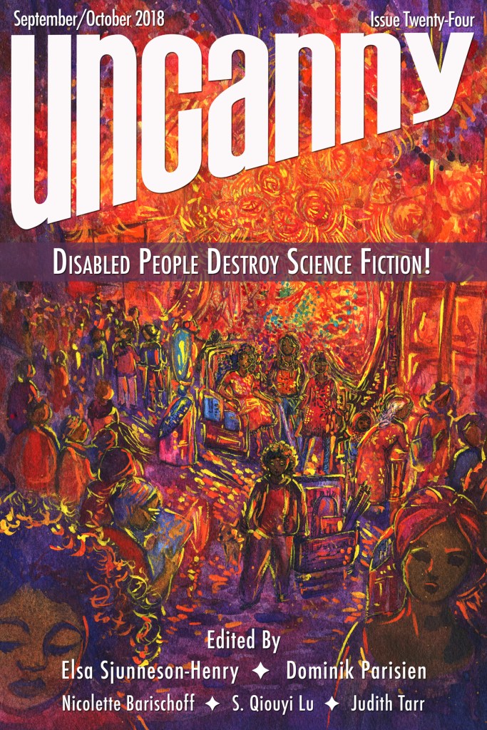 A magazine cover. It shows the painting 'And With the Lamps We Are Multitudes of Light' by Likhain. It is largely orange and shows a large group of people gathering under orange trees. At the top of the cover, the title of the publication "uncanny" in large, white lowercase letters. The date of publication "September/October 2018" and the issue number "Issue Twenty-Four" are written directly above it in smaller white writing. A band underneath the title reads "Disabled People Destroy Science Fiction!". The first letter of each word is capitalised and bolded. The names of the editors are at the bottom of the cover in small white writing. /end