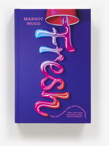 A book cover. The background is purple. The title "Fresh" is coming out of a tipped over red solo cup at the top. It is written in italics and looks like colourful liquid. The author's name "Margot Wood" is written in small, light purple caps in the top left corner. In the lower right corner, a quote from New York Times bestselling author Gayle Forman reads "Fun and funny, sexy and sex positive" in small light purple writing. /end