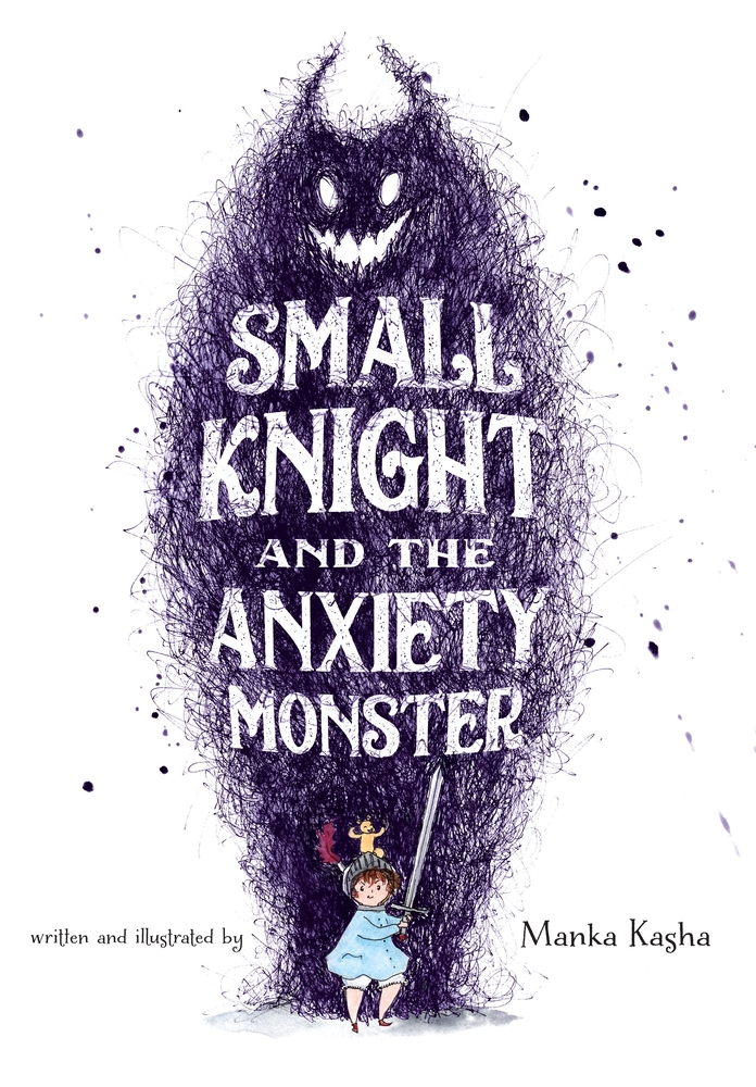 A book cover. The title 'Small Knight and the Anxiety Monster' is written down the length of the centre in large white capitals. The author's name "Manka Kasha" is written in the lower right corner in smaller black text. The background is white, with art of a young child standing in front of a monster down the length of the centre. The monster is large, made up of dark purple scribbles, and reaches both ends of the cover. The child is stood in front of it, underneath the title and significantly smaller. There are wearing a long blue shirt dress, a knights helm, holding a large sword in their hands and have a small bear on their head. /end