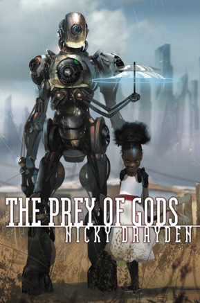 A book cover. The title "The Prey of Gods" is written at the bottom of the cover in large white caps. Directly lower right below this, the name of the author "Nicky Drayden" in slightly smaller white caps. The background shows art of a large metal robot and a small black girl in a white dress standing in the foreground, in front of a city in the far back. /end