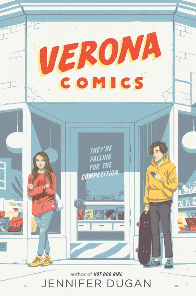A book cover. The title "Verona Comics" is written at the top in large red capitals with a yellow shadow outline. The name of the author "Jennifer Dugan" is written at the bottom in smaller black capitals. The background shows art of a white comic storefront. The title is designed to look like the shop sign. Text on the door of the storefront reads "They're falling for the competition." in small white capitals. On the left side of the door, a young woman with long brown hair. She is wearing a long-sleeved pink shirt, ripped blue jeans and yellow laced shoes. Her arms are folded across her chest. On the right side of the door, a young man with short brown hair and wearing a yellow hoodie, cropped black pans and black shoes with a blue sole and laces. He has a skateboard in his right hand and is holding a phone in his left hand. /end