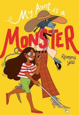 A book cover. The background is yellow. The title "My Aunt is a Monster" is written across the top in large white writing. "Monster" is written in large red capitals. Art of two figures shows a brown skinned girl walking with a white cane. Next to her, a taller wolfish looking figure wearing human clothing. /end