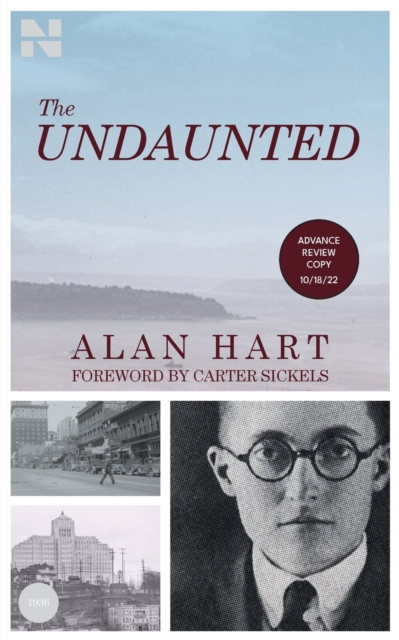 Cover for the book "The Undaunted" by Alan Hart. The title of the book is written at the top in thin, red, italicised capitals. The author's name is written in smaller red capitals. Text reading "foreword by Carter Sickels" is written below this in smaller red capitals. Cover art shows four photographs. The top photograph, covering the upper half of the cover, shows a slightly hazy image of a sandy shoreline under a blue sky. The image in the lower right quarter shows a black and white photograph of Alan Hart. The photograph in the lower left corner shows a black and white photograph of a developing town, with a sticker reader "1936". The photograph above this is a black and white image if someone walking across a large street with many parked cars. /end